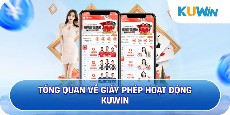 Tổng Quan Về Giấy Phép Hoạt Động KUWIN